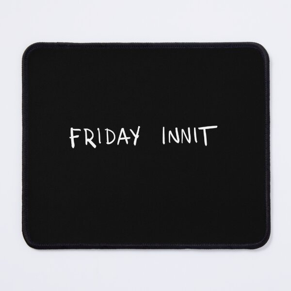 Item preview, Friday innit designed and sold by Marker7.