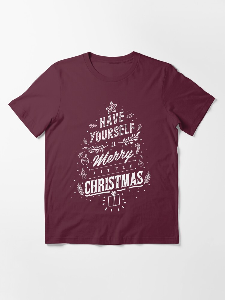 Disover Have Yourself a Merry Little Christmas Gifts Tees T-Shirt