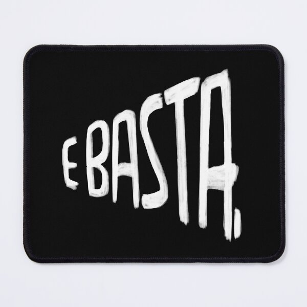 Item preview, Italian, E Basta designed and sold by badlydrawnbabe.