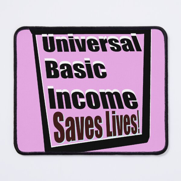 Item preview, Universal Basic Income Save Lives Text in 3D - Activist Sign designed and sold by jolabrese.