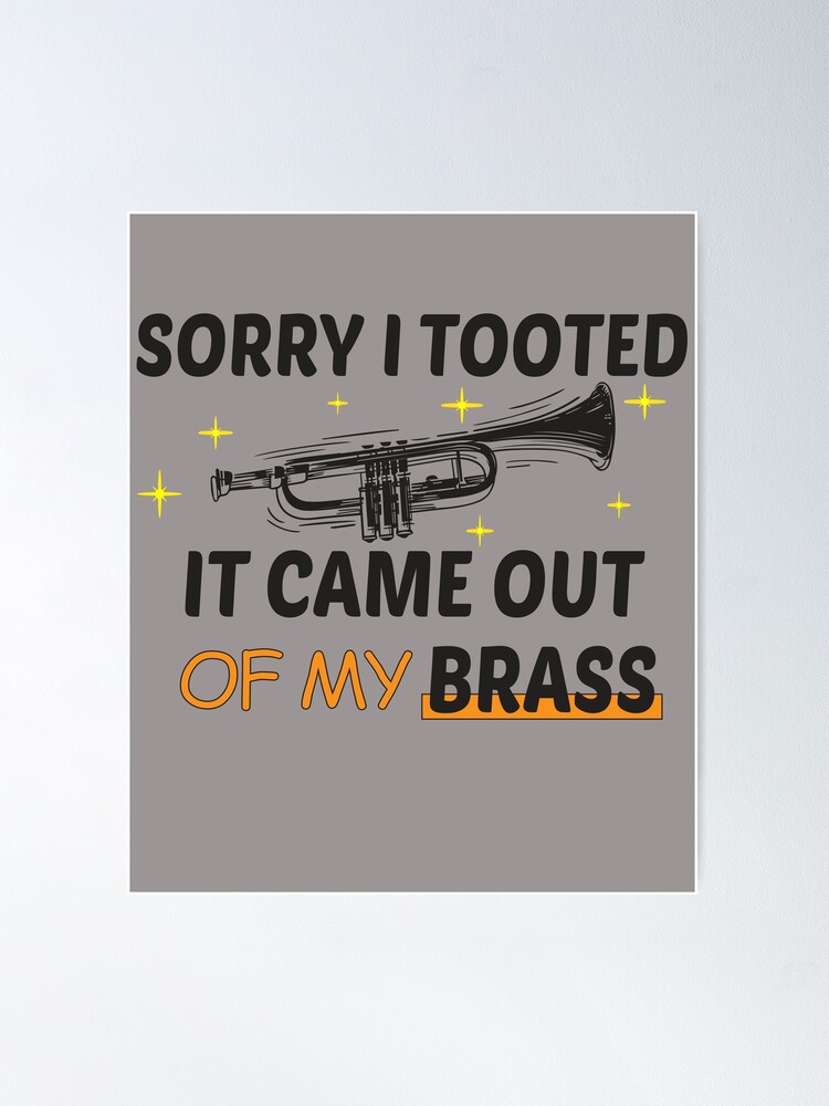 Sorry I Tooted It Came Out Of My Brass Funny' Men's Premium Tank