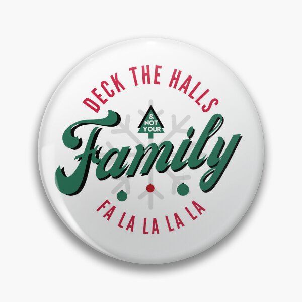 Item preview, Deck The Halls and Not Your Family: Fa La La La La designed and sold by GIEPEE DESIGNS.