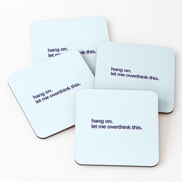 Item preview, Hang on. Let me overthink this. designed and sold by illlustreation.