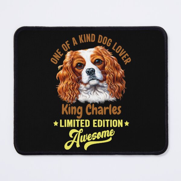 Item preview, Cavalier King Charles Spaniel Dog Owner One Of A Kind Dog Lover King Charles Limited Edition Awesome designed and sold by fantasticdesign.