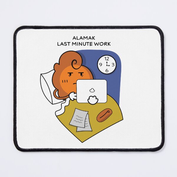 Artikelvorschau, "ALAMAK! LETZTE MINUTE-ARBEIT" - ORANGE TUFFY entworfen und verkauft von designertuffy.
