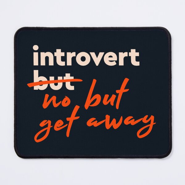 Item preview, introvert but... no but, get away | Funny Concept in Dark designed and sold by monkeybusiness.pt.