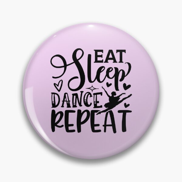 Item preview, Eat Sleep Dance Repeat designed and sold by BraveNewDesigns.