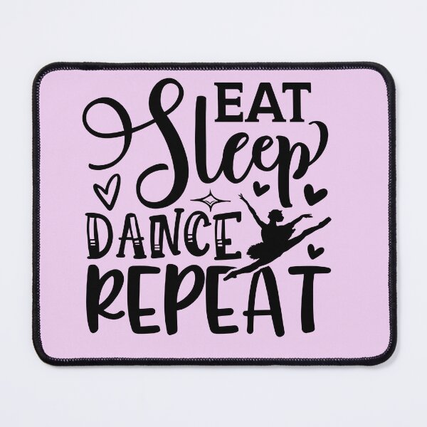Item preview, Eat Sleep Dance Repeat designed and sold by BraveNewDesigns.
