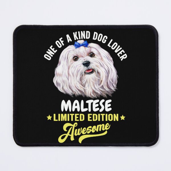 Item preview, Maltese Dog Owner One Of A Kind Dog Lover Maltese Limited Edition Awesome designed and sold by fantasticdesign.