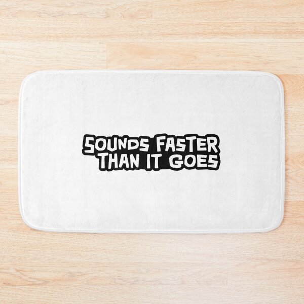 Item preview, Sounds Faster than it Goes designed and sold by ApexFibers.