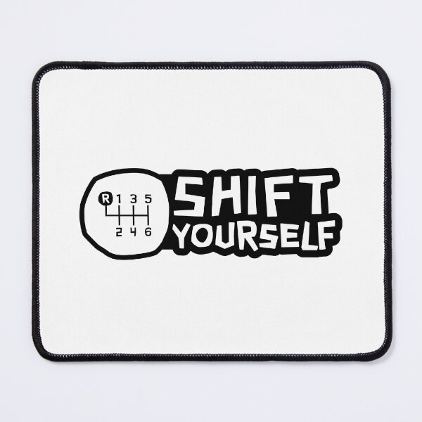 Item preview, Shift Yourself - Manual transmission - Reverse on the top left designed and sold by ApexFibers.