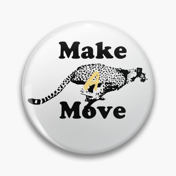 Item preview, Make A Move designed and sold by Dantin.