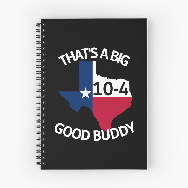 Item preview, Texas Sized 10-4 Good Buddy designed and sold by DesignsByRisa.