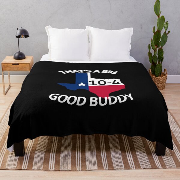 Item preview, Texas Sized 10-4 Good Buddy designed and sold by DesignsByRisa.