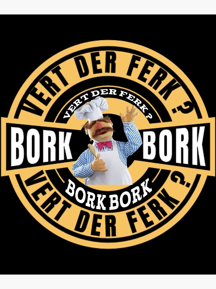 "The swedish chef bork bork bork" Poster for Sale by ADLERART2023