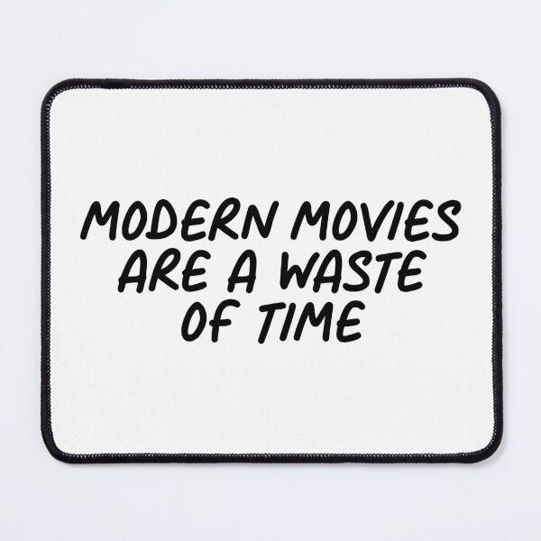 Item preview, Modern Movies are a Waste of Time | Anti Woke Media designed and sold by ProdbyNiECO.