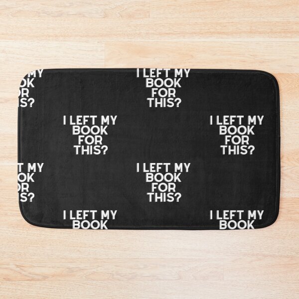 Item preview, i left my book for this designed and sold by Simo0455.