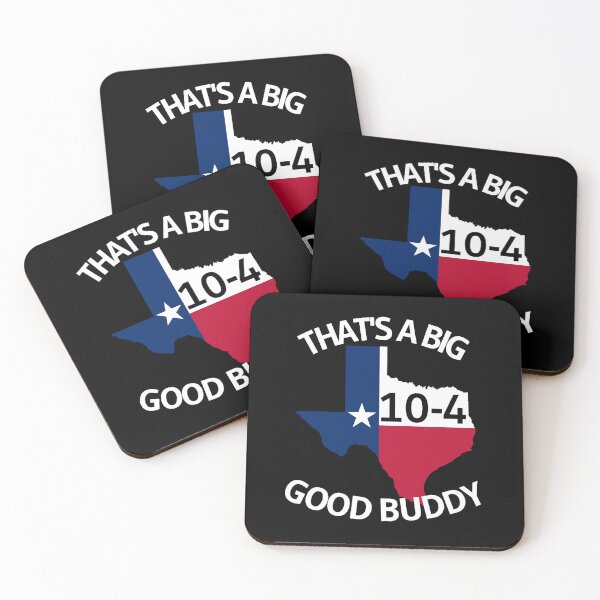Item preview, Texas Sized 10-4 Good Buddy designed and sold by DesignsByRisa.