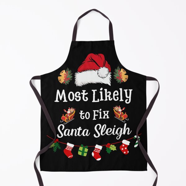 Item preview, Most Likely to Fix Santa Sleigh,  Sarcastic Matching Christmas, Merry Christmas, Funny Christmas Gift Holiday For men and woumen And Family Matching designed and sold by Diferenty Shop  ⭐⭐⭐⭐⭐.