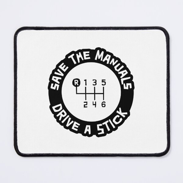 Item preview, Save the Manuals, Drive a Stick designed and sold by ApexFibers.