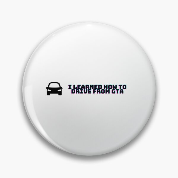 Item preview, I Learned How to Drive from Grand Theft Auto designed and sold by TheHobbyistCo.