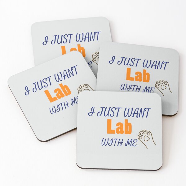 Item preview, I just want Lab with me. designed and sold by StandStrong786.