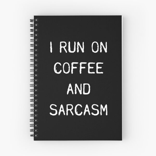 Item preview, I Run On Coffee And Sarcasm designed and sold by GoldTypo.