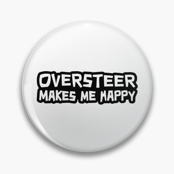 Item preview, Oversteer Makes Me Happy designed and sold by ApexFibers.
