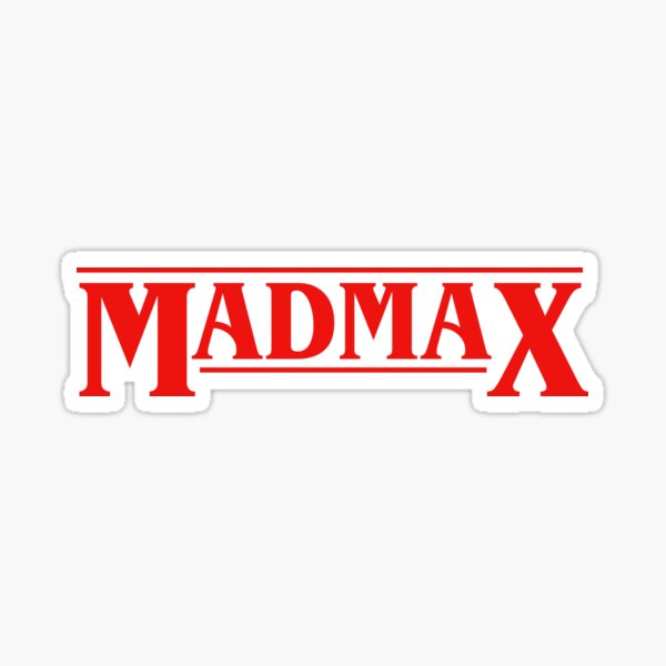 MADMAX STRANGER THINGS Sticker