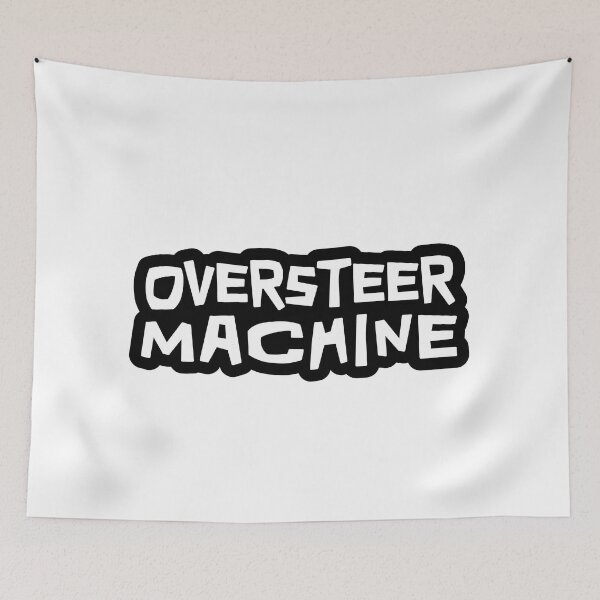 Item preview, Oversteer Machine designed and sold by ApexFibers.