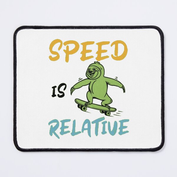 Item preview, Speed Is Relative designed and sold by mariahogean.