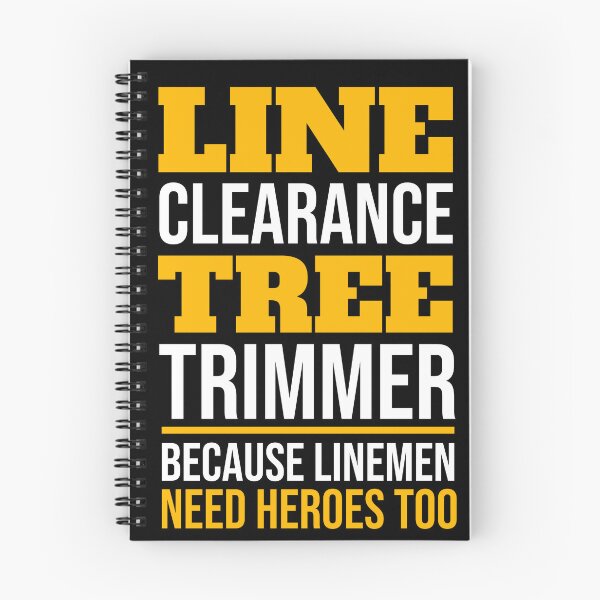 Item preview, Funny Line Clearance Tree Trimmer Because Linemen Need Heroes Too designed and sold by JackCurtis1991.