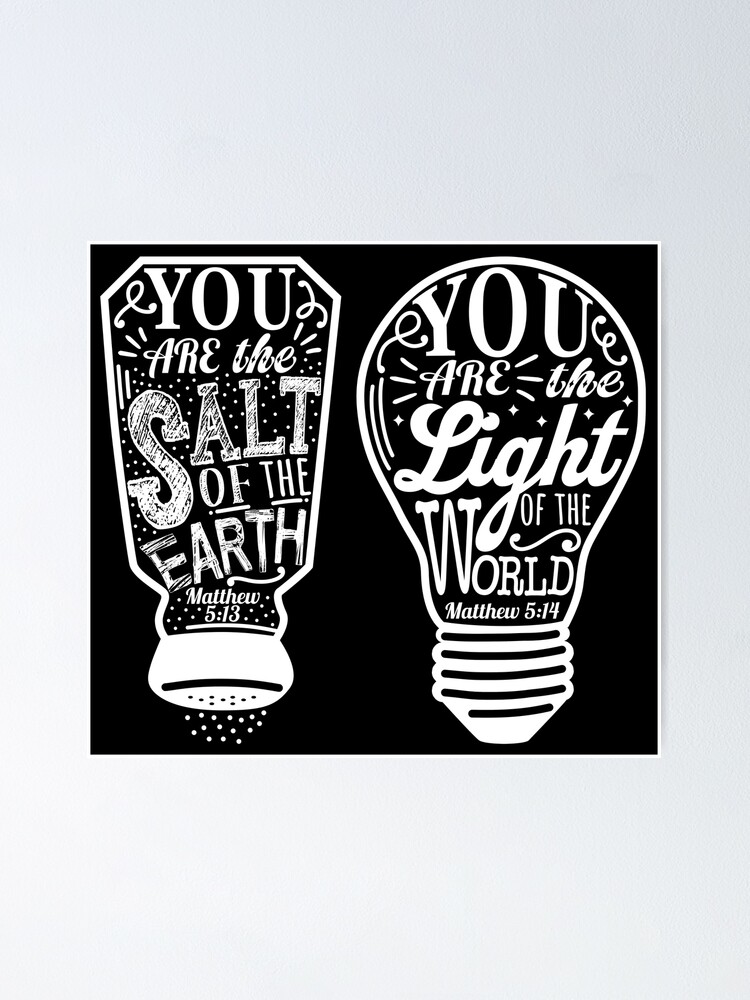 Thumbnail 1 of 3, Poster, You Are The Salt Of The Earth And Light Of The World - Matthew 5:13-14 designed and sold by plushism.
