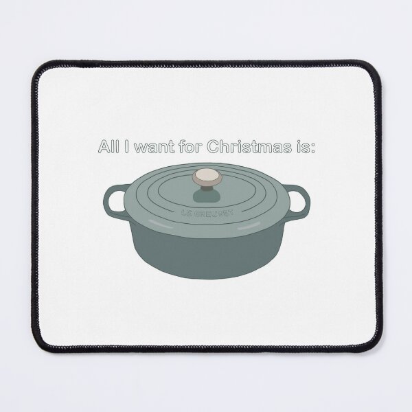 All I Want for Christmas Dutch Oven Poster for Sale by