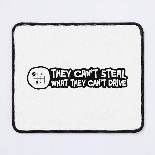 Item preview, They Cant steal what they cant drive - Reverse in the top left designed and sold by ApexFibers.