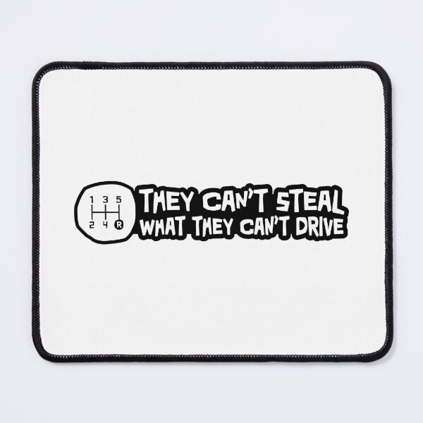 Item preview, They Cant Steal What They Cant Drive - Reverse in the bottom right designed and sold by ApexFibers.