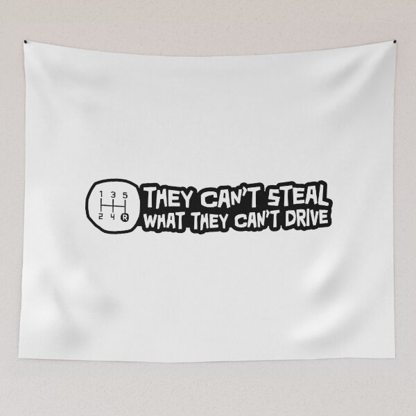 Item preview, They Cant Steal What They Cant Drive - Reverse in the bottom right designed and sold by ApexFibers.