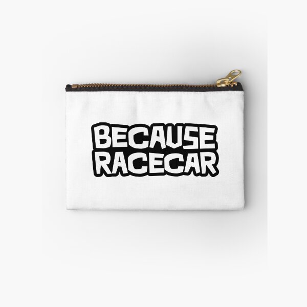 Item preview, Because Racecar - Black borders with white text designed and sold by ApexFibers.