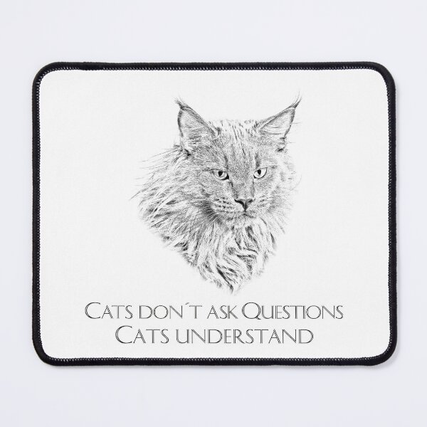 Aperçu de l'œuvre Les chats ne posent pas de questions - Les chats comprennent créée et vendue par GNDesign.