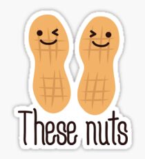 These nuts, adult humour Sticker