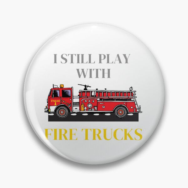 Item preview, I still play with fire truck designed and sold by Ashley0016.