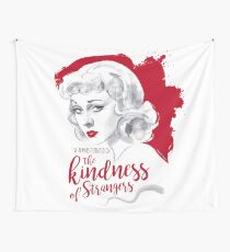 Die Freundlichkeit von Fremden Wandbehang