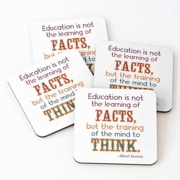 Item preview, Education is not the learning of facts, but the training of the mind to think. Albert Einstein.  designed and sold by EvergreenWhimsy.