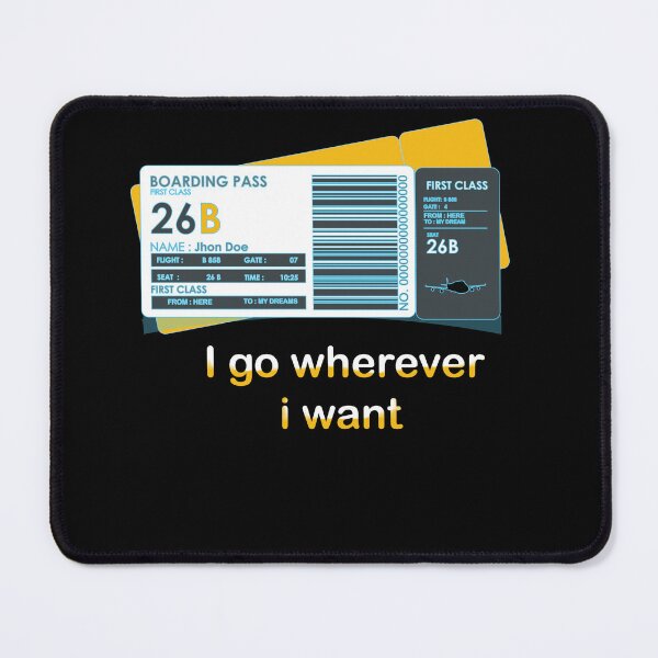 Item preview, plane ticket (i go wherever i want ) designed and sold by Designer Forever ⭐⭐⭐⭐⭐.
