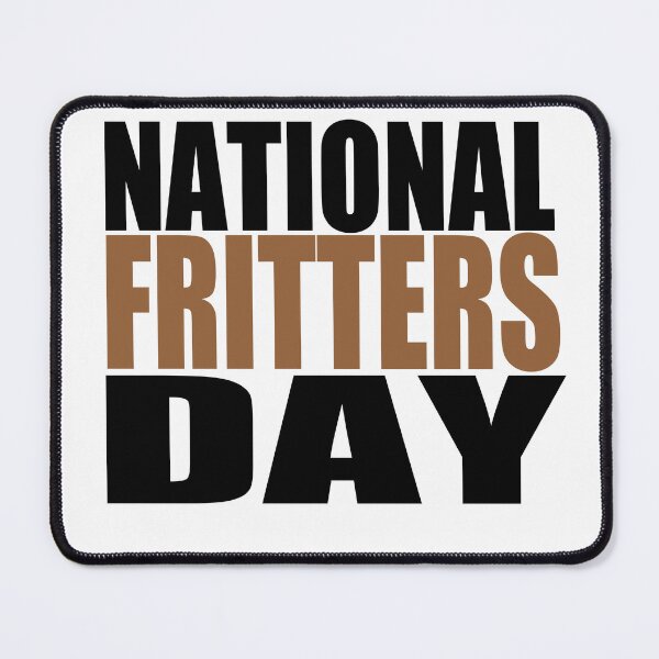 Item preview, National Fritters Day designed and sold by GridText.