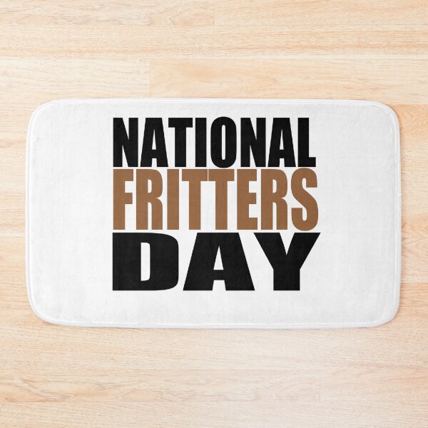 Item preview, National Fritters Day  designed and sold by GridText.