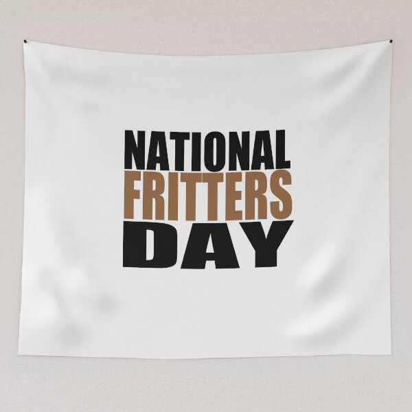 Item preview, National Fritters Day  designed and sold by GridText.