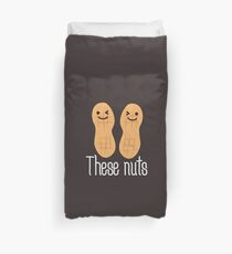 These nuts, adult humour Duvet Cover