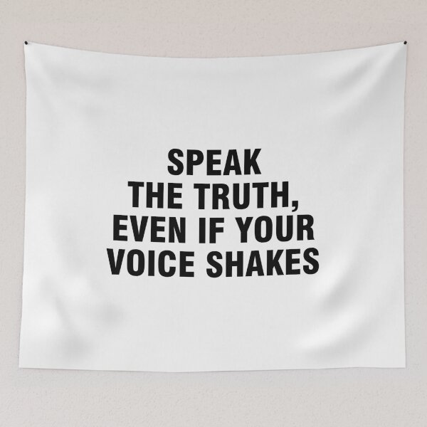 Item preview, Speak the truth, even if your voice shakes,  designed and sold by allthetees.