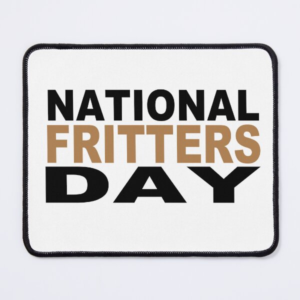Item preview, National Fritters Day designed and sold by GridText.